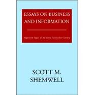 Essays on Business and Information by Shemwell, Scott, 9781413484724