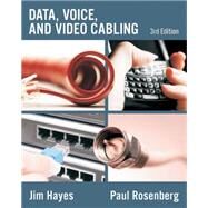 Data, Voice and Video Cabling by Hayes, Jim; Rosenberg, Paul, 9781428334724
