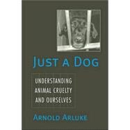 Just a Dog by Arluke, Arnold, 9781592134724
