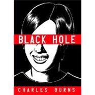 Black Hole by BURNS, CHARLES, 9780375714726