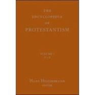 Encyclopedia of Protestantism: 4-volume set by Hillerbrand,Hans J., 9780415924726