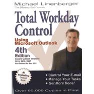 Total Workday Control Using Microsoft  Outlook by Linenberger, Michael, 9780983364726