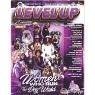 Level Up Magazine Lady's Edition Issue 7 Level Up Magazine Ladys Edition by Huff, Michael, 9798350914726