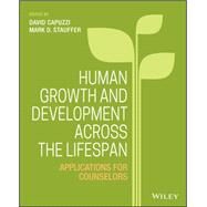 Human Growth and Development...,Capuzzi, David; Stauffer,...,9781118984727