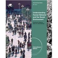 Understanding Human Behavior and the Social Environment, International Edition, 9th Edition by Zastrow/Kirst-Ashman, 9781133354727
