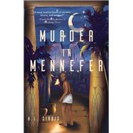 Murder in Mennefer by Sirois, A.L., 9781646034727