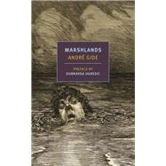 Marshlands by Gide, Andre; Searls, Damion; Ugresic, Dubravka, 9781681374727