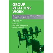 Group Relations Work by Aram, Eliat; Baxter, Robert; Nutkevitch, Avi, 9780367324728