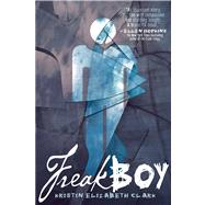 Freakboy by Clark, Kristin Elizabeth, 9780374324728