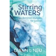 Stirring Waters by Neu, Diann L., 9780814664728