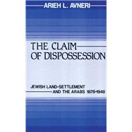 The Claim of Dispossession by Avneri,Arieh L., 9781138534728
