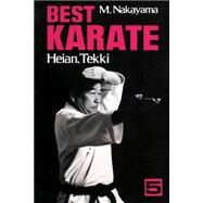Best Karate, Vol.5 Heian, Tekki by Nakayama, Masatoshi, 9781568364728