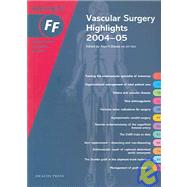 Vascular Surgery Highlights 2004-05 Fast Facts by Davies, Alun H., 9781903734728