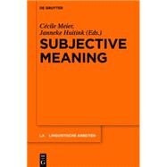 Subjective Meaning by Meier, Cecile; Wijnbergen-huitink, Janneke Van, 9783110374728