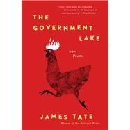 The Government Lake by Tate, James, 9780062914729