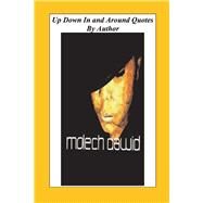 Up, Down, In and Around Quotes By Molech Dawid by Dawid, Molech; Dee, Batayah, 9781098314729