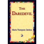 The Daredevil by Daviess, Maria Thompson, 9781421804729