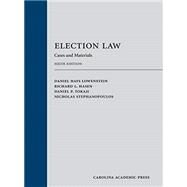 Election Law by Lowenstein, Daniel Hays; Hasen, Richard L.; Tokaji, Daniel P.; Stephanopoulos, Nicholas, 9781531004729