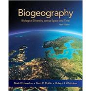 Biogeography by Lomolino, Mark V.; Riddle, Brett R.; Whittaker, Robert J., 9781605354729