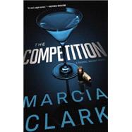 The Competition by Clark, Marcia, 9780316404730