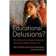 Educational Delusions? by Orfield, Gary; Frankenberg, Erica, 9780520274730