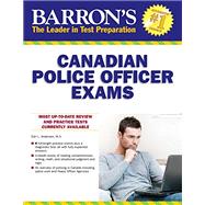 Barron's Canadian Police Officer Exams by Andersen, Earl, 9781438004730