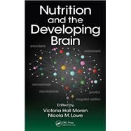 Nutrition and the Developing Brain by Moran; Victoria Hall, 9781482254730