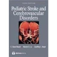 Pediatric Stroke and Cerebrovascular Disorders by Roach, E. Steve, M.D., 9781933864730