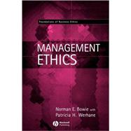 Management Ethics by Bowie, Norman E.; Werhane, Patricia H., 9780631214731