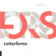Letterforms Typeface Design from Past to Future by Samara, Timothy, 9781631594731