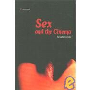 Sex And the Cinema by Krzywinska, Tanya, 9781904764731