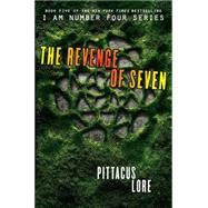 The Revenge of Seven by Lore, Pittacus, 9780062194732