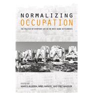 Normalizing Occupation by Allegra, Marco; Handel, Ariel; Maggor, Erez, 9780253024732