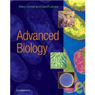 Advanced Biology by Mary Jones , Geoff Jones, 9780521484732