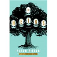 The Heirs A Novel by Rieger, Susan, 9781101904732