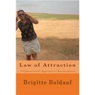 Law of Attraction by Baldauf, Brigitte, 9781518654732