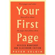 Your First Page by Selgin, Peter, 9781554814732