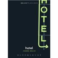 Hotel by Walsh, Joanna; Schaberg, Christopher; Bogost, Ian, 9781628924732