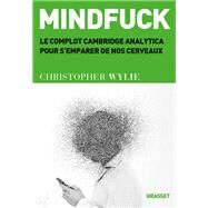 Mindfuck by Christopher Wylie, 9782246824732