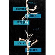 Thicker Than Water by Fiore, Kelly, 9780062324733