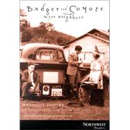 Badger and Coyote Were Neighbors by Seaburg, William R.; Amoss, Pamela T., 9780870714733