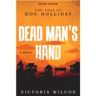 Dead Man's Hand by Wilcox, Victoria, 9781493044733