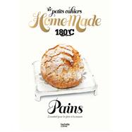 Les petits cahiers Home Made 180�C - Pains by 180�C; Eric F�not, 9782017364733