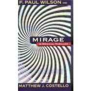 Mirage by Wilson, F. Paul; Costello, Matthew J., 9780446604734