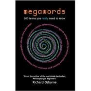 Megawords : 200 Terms You Really Need to Know by Richard Osborne, 9780761974734