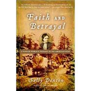 Faith and Betrayal by DENTON, SALLY, 9781400034734