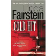 Cold Hit by Fairstein, Linda, 9781476754734