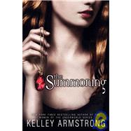 The Summoning by Armstrong, Kelley, 9781439594735