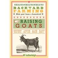 Backyard Farming: Raising Goats For Dairy and Meat by PEZZA, KIM, 9781578264735