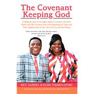 The Covenant Keeping God by Fianko-ofori, Samuel; Fianko-ofori, Elsie; Bonsu, Isaac Osei, 9781973654735